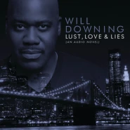 Love, Lust & Lies: An Audio Novel