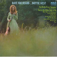 Have You Heard...Dottie West