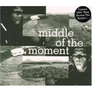 Middle of the Moment