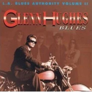 L.A. Blues Authority Volume II: Glenn Hughes – Blues