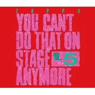 You Can't Do That on Stage Anymore, Vol. 5