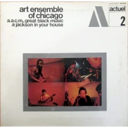 A.A.C.M., Great Black Music - A Jackson in Your House