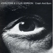 Crash and Burn (John Foxx album)