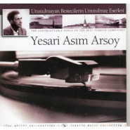 Unutulmayan Bestecilerin Unutulmaz Eserleri- Yesari Asım Arsoy