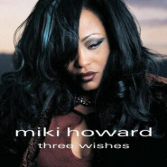 Three Wishes (Miki Howard)