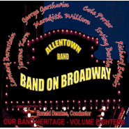 Our Band Heritage, Volume 18: Band on Broadway