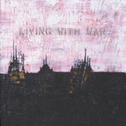 Living with War: "In the Beginning