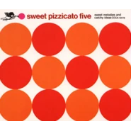 Sweet Pizzicato Five