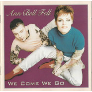 We Come We Go