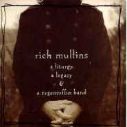 A Liturgy, A Legacy, & A Ragamuffin Band