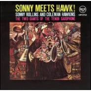 Sonny Meets Hawk!