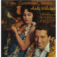 To You Sweetheart, Aloha