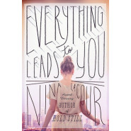 Everything Leads to You