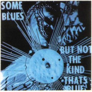 Some Blues But Not the Kind That's Blue