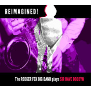 Reimagined! the Rodger Fox Big Band play Sir Dave Dobbyn