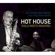 Hot House - Thilo Meets Mackrel