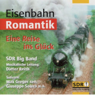 Eisenbahn Romantik - Eine Reise ins Glück