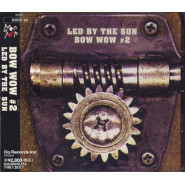 Bow Wow #2 - Led by the Sun