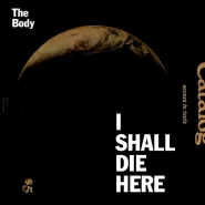 I Shall Die Here