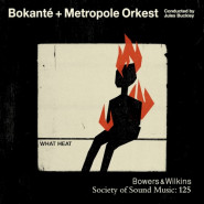 What Heat – Bokanté + Metropole Orkest