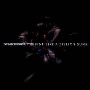 SHINE LIKE A BILLION SUNS
