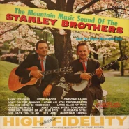 The Mountain Music Sound of the Stanley Brothers