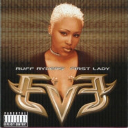 Let There Be Eve...Ruff Ryders' First Lady