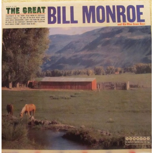 The Great Bill Monroe and His Bluegrass Boys