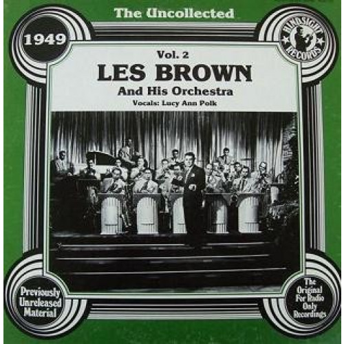 The Uncollected Les Brown And His Orchestra, Vol. 2 - 1949