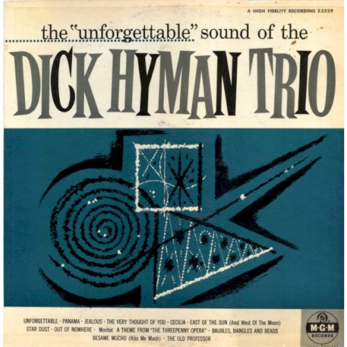 The "Unforgettable" Sound of the Dick Hyman Trio