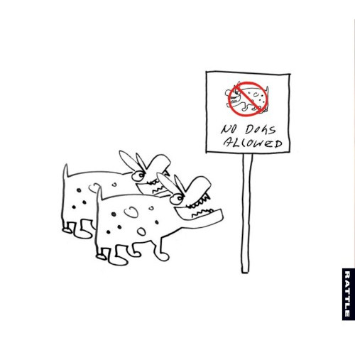 No Dogs Allowed
