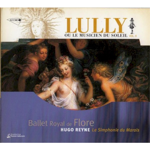 Lully ou le Musicien du Soleil Vol. II