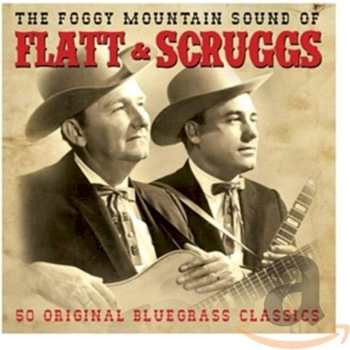 The Foggy Mountain Sound of Flatt & Scruggs
