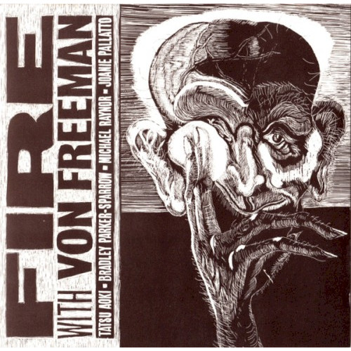 FIRE With Von Freeman
