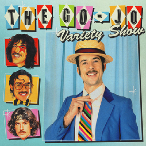 The Go-Jo Variety Show