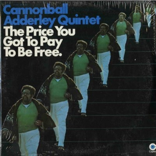 The Price You Got to Pay to Be Free