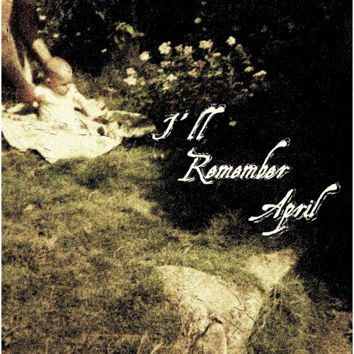 I'll Remember April