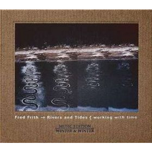 Rivers and Tides