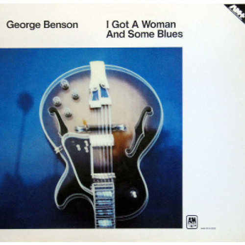 I Got a Woman and Some Blues