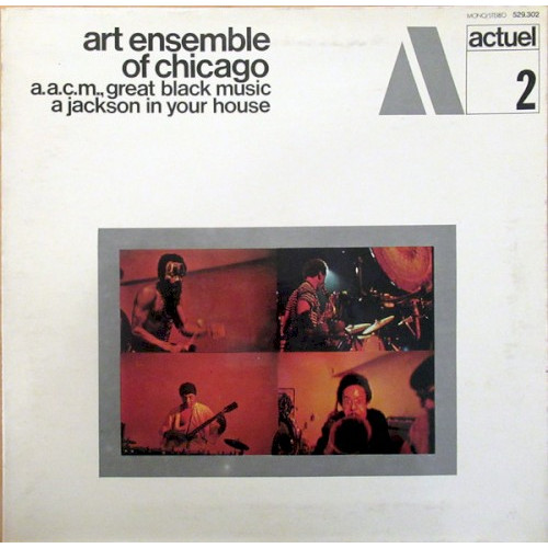 A.A.C.M., Great Black Music - A Jackson in Your House