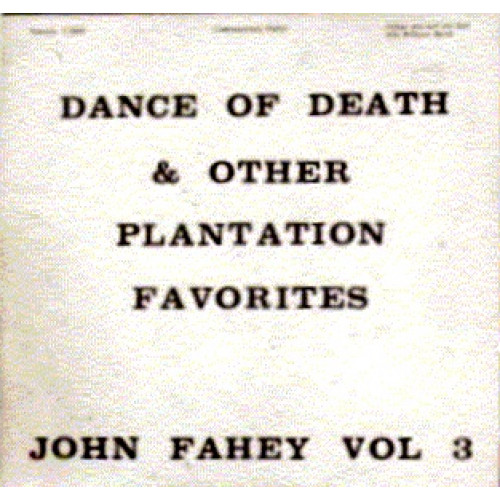 The Dance of Death & Other Plantation Favorites
