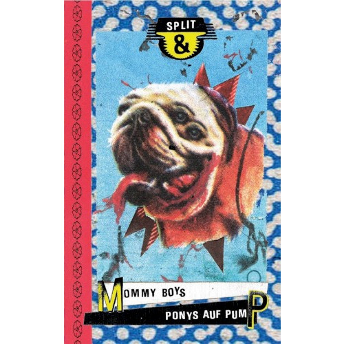 Mommy Boys / Ponys auf Pump Split
