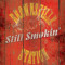 Still Smokin’