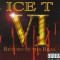 Ice-T VI: Return of the Real