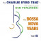 The Bossa Nova Years