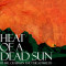 Heat of a Dead Sun