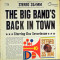 The Big Band's Back in Town