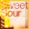 Sweet & Sour
