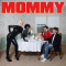Mommy