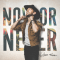 Now or Never